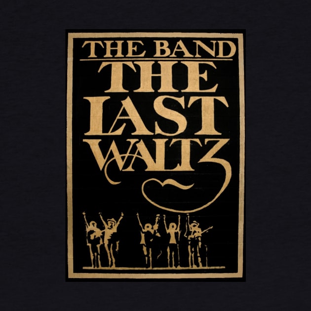 The Band The Last Waltz by boxersettle